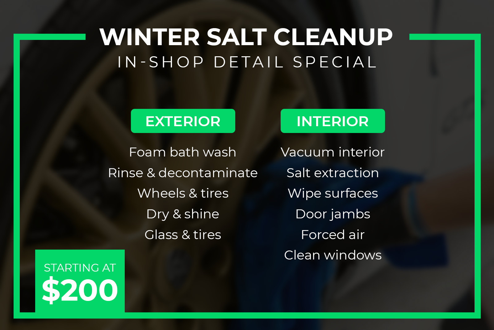 IN-SHOP DETAIL SPECIAL – WINTER SALT CLEANUP